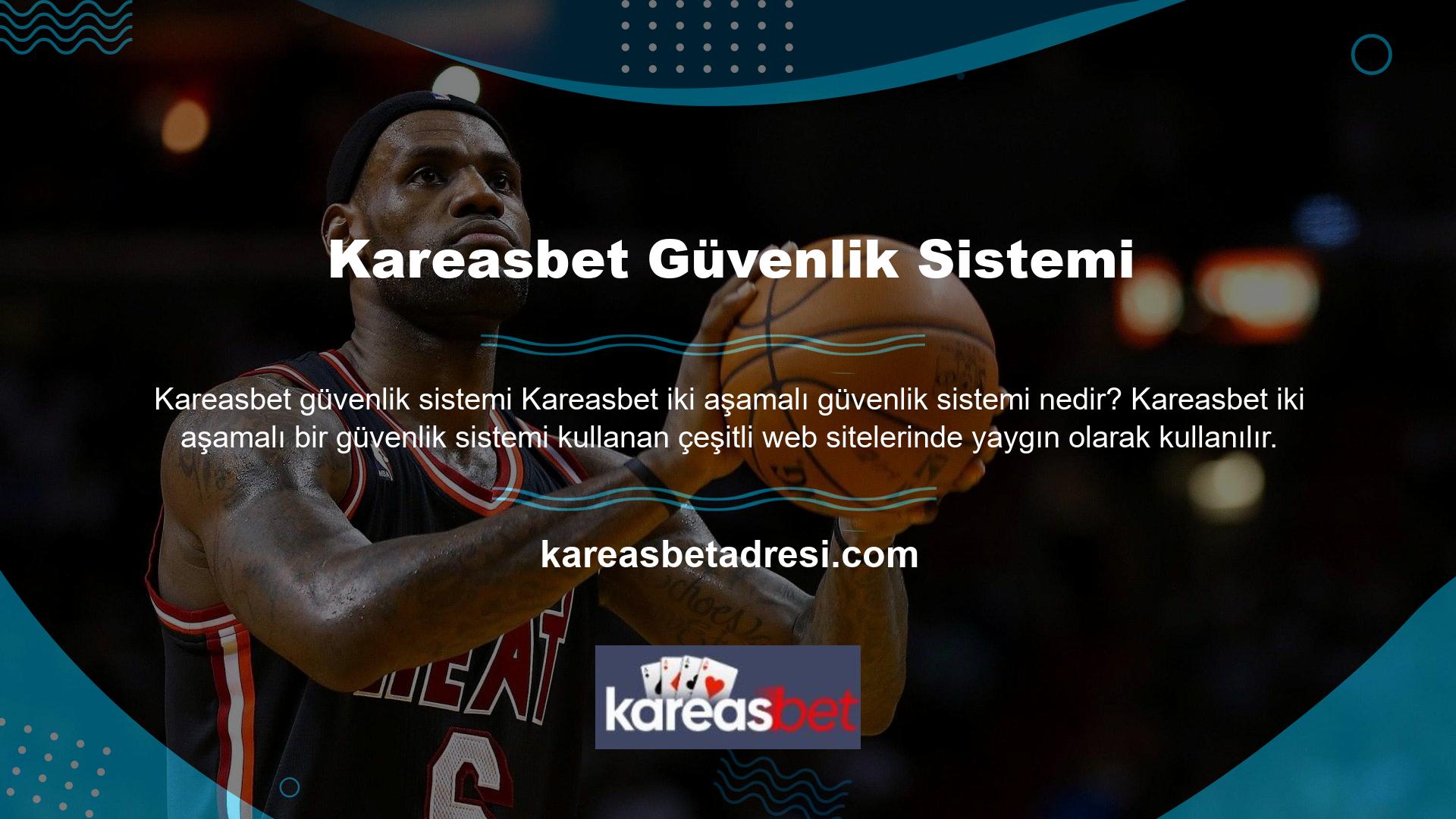 İki aşamalı güvenlik sistemi, sadece bir şifre ile girememenizi sağlar